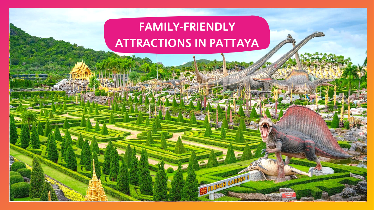 Family-friendly attractions in Pattaya