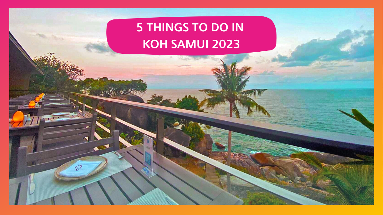 5 Things to Do in Koh Samui 2023
