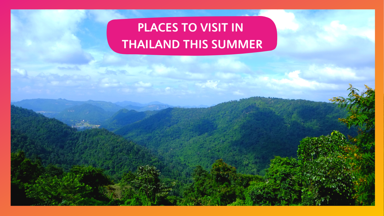 Places to Visit in Thailand This Summer